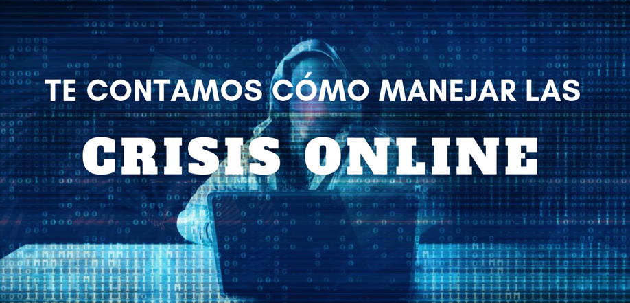 Gestiona las crisis online 